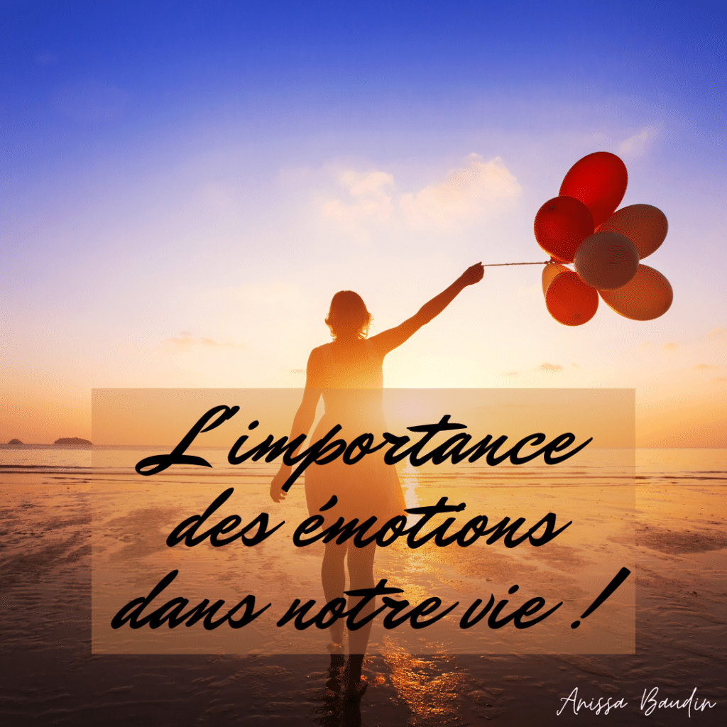 Les émotions : L'importance des émotions dans notre vie